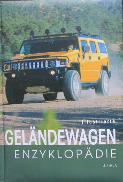 Fiala "Illustrierte Gelaendewagen Enzyklopaedie" Offroadcar-History 2002 (7238)